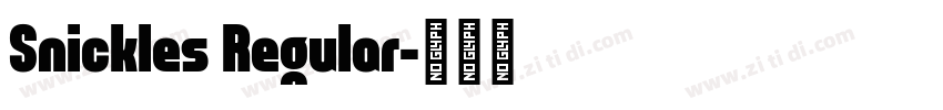 Snickles Regular字体转换